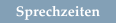 Sprechzeiten